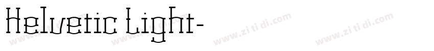 Helvetic Light字体转换 Helvetic Light字体转换